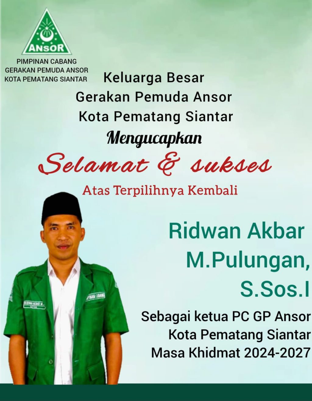 Ridwan Akbar Kembali Terpilih di Konfercab GP Ansor Siantar ke VIII